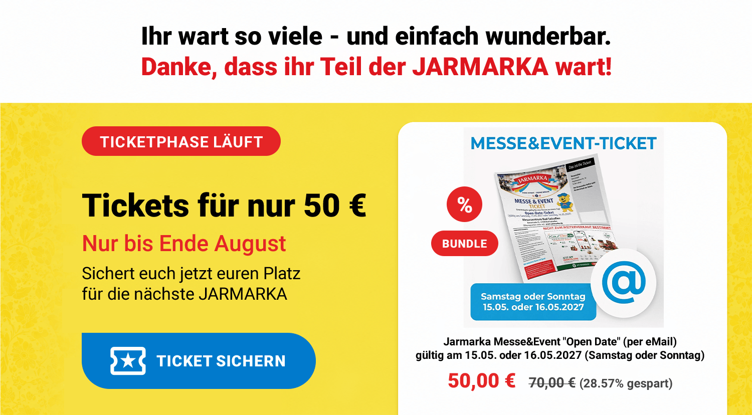 Ticketphase läuft. Jetzt Ticket im JARMARKA Shop sichern.